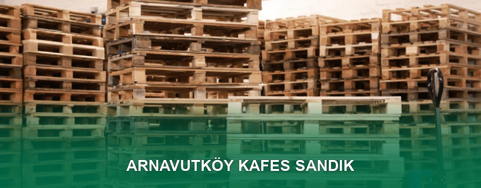 Arnavutköy Kafes Sandık İmalatı